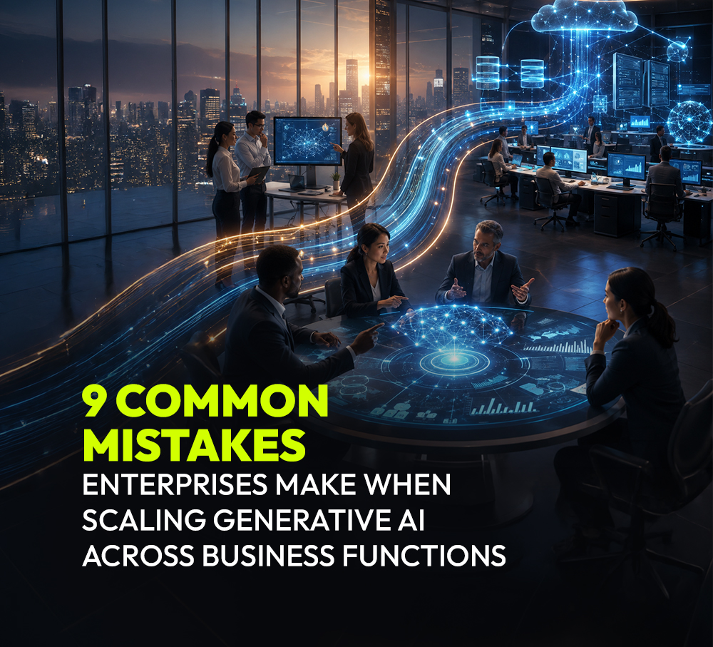 9 Common Mistakes Enterprises Make When Scaling Generative AI Across Business Functions 1 9 Mistakes Enterprises Make Scaling Generative AI